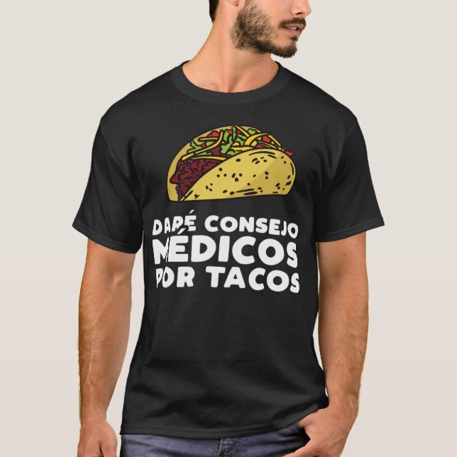 Funny Doctor Physician Will Give Medical Advice Fo T-Shirt (Front)