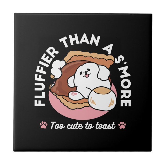 Funny Dog and S’more Design – Kawaii Pet Lover Pun Tile (Front)