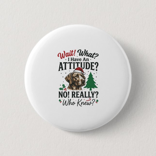 Funny Dog Attitude Christmas Vector Design_1 2 Inch Round Button (Front)
