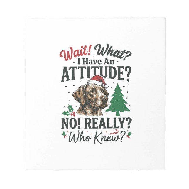 Funny Dog Attitude Christmas Vector Design_1 Notepad (Front)