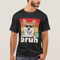 Funny Dog Bruh Meme Saying Best Dog Shiba Inu Dad