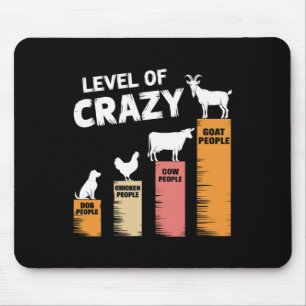 Funny Dog, Chicken, Cow And Goat Level Of Crazy Wo Mouse Pad