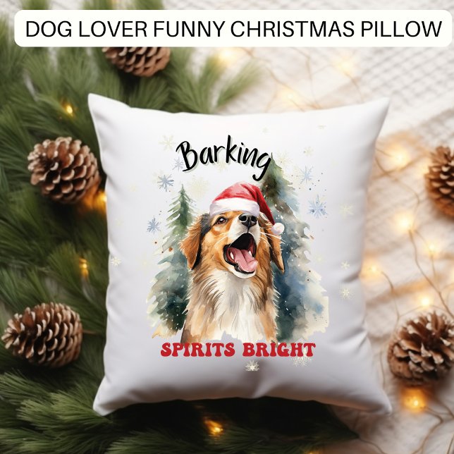Funny Dog Christmas Barking Spirits Bright Throw Pillow (Creator Uploaded)