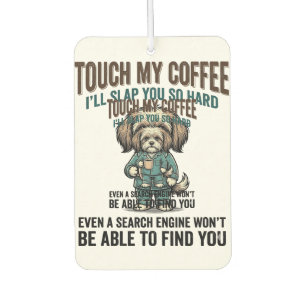 Funny Dog Coffee Warning Vintage Engraving Design_ Air Freshener