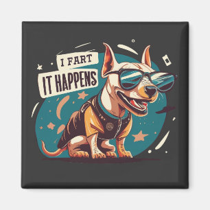 Funny Dog Fart It Happens Magnet