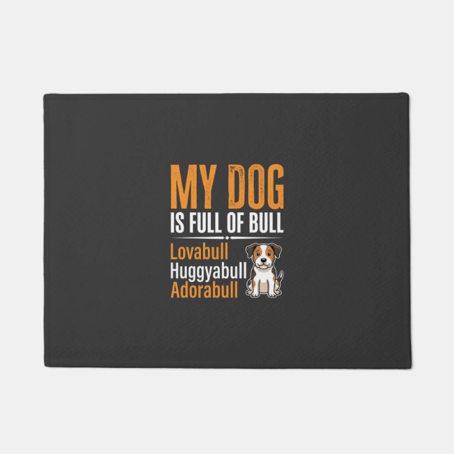 Funny Dog Full Of Bull Design Doormat (Front)