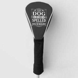 Funny Dog God Spelled Backward Golf Head Cover
