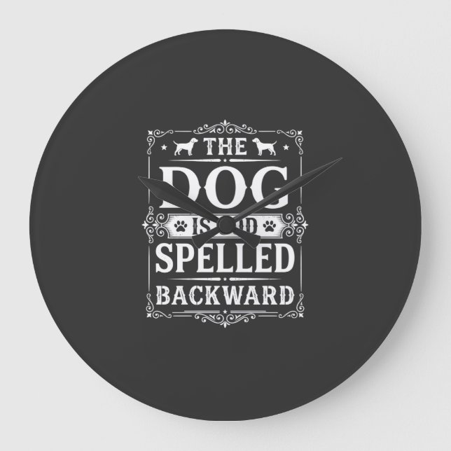 Funny Dog God Spelled Backward Large Clock (Front)