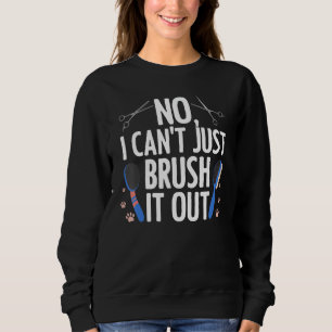 Funny Dog Groomer Art For Men Women Dog Grooming P Sweatshirt