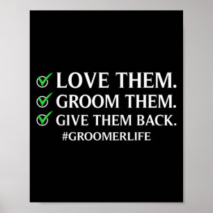 Funny Dog Grooming Art For Men Women Pet Groomer D Poster