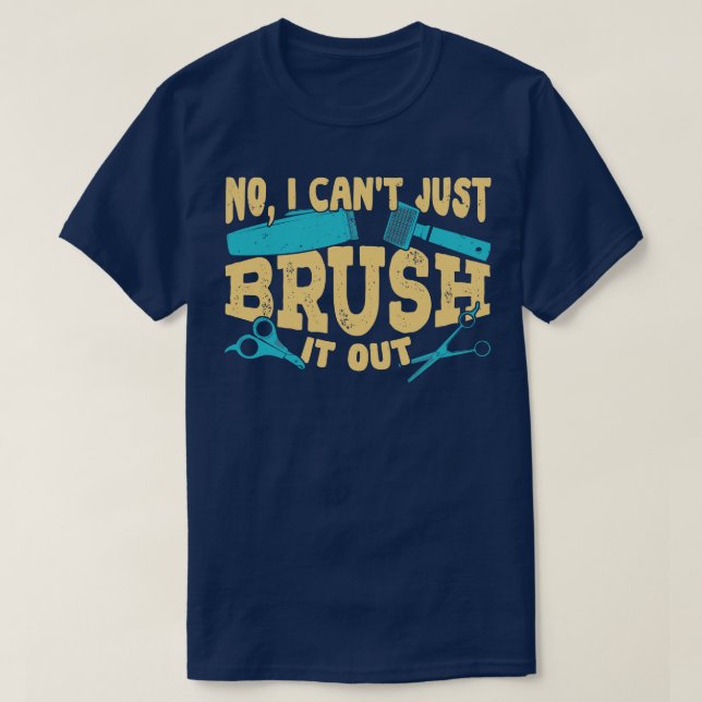 Funny Dog Grooming Groomer Gift  T-Shirt (Design Front)