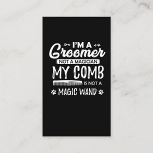 Funny Dog Grooming Quote Humourous Puppy Groomer Business Card