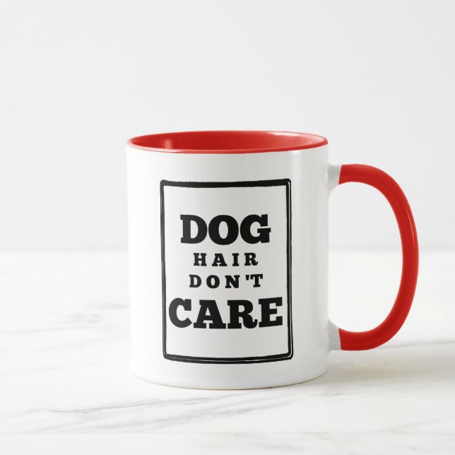 Funny Dog Hair Don't Care Custom Colour Mug (Right)