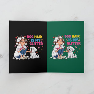 Funny Dog Hair Is My Glitter Kawaii Girl Card
