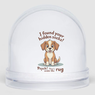 Funny Dog Hidden Socks Quote Vintage Cartoon Pet H Snowglobe