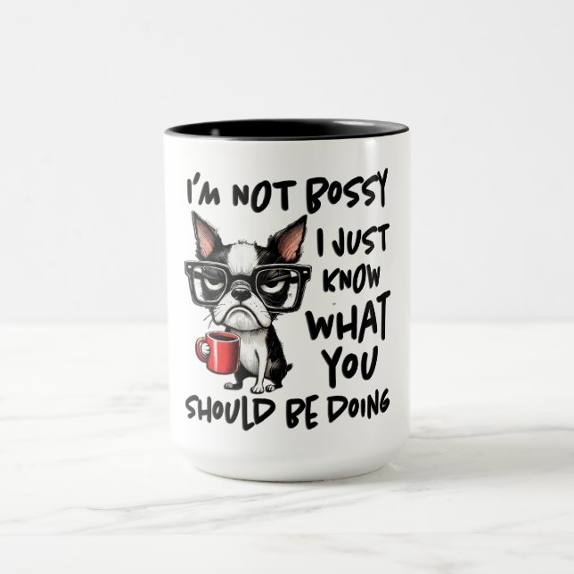Funny Dog I'm Not Bossy Mug (Center)
