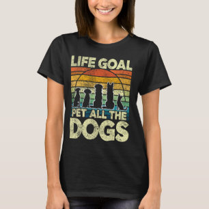 Funny Dog Lover I Pet All The Dogs T-Shirt