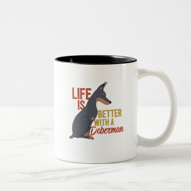 Funny Dog Lover Life Is Better With a Doberman Two-Tone Coffee Mug (Right)