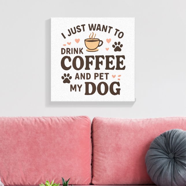 Funny Dog Lover Mug Dog Mom Dog Dad Canvas Print (Insitu(LivingRoom))