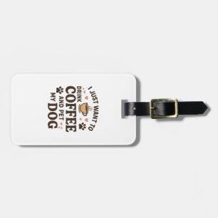 Funny Dog Lover Mug Dog Mom Dog Dad Luggage Tag