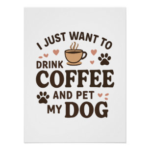 Funny Dog Lover Mug Dog Mom Dog Dad Poster