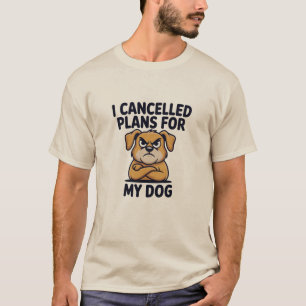 Funny Dog Lover Quote Cartoon Illustration T-Shirt