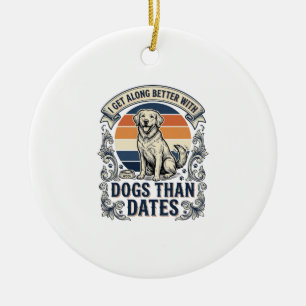 Funny Dog Lover Shirt Vintage Engraving Quote Desi Ceramic Ornament