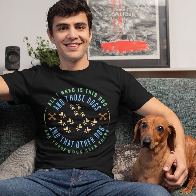 Funny Dog Lover T-Shirt (Creator Uploaded)