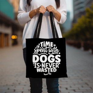 Funny Dog Lover Tote, Inspirational Dog Quote Tote Bag