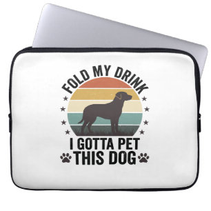 Funny Dog Lover Vintage Fold My Drink Pet This Dog Laptop Sleeve