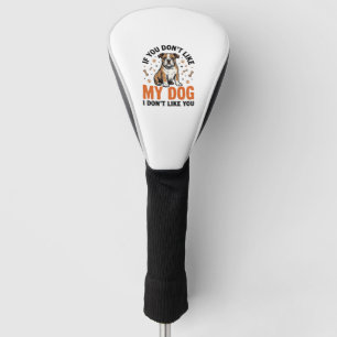 Funny Dog Lover Vintage Puppy Quote Shirt Design_1 Golf Head Cover