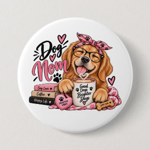 Funny Dog Mom 3 Inch Round Button