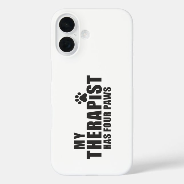 Funny Dog Mom Dad Gift! My Therapist Has Four Paws Case-Mate iPhone Case (Back)