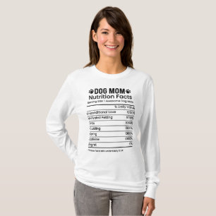 Funny Dog Mom Nutrition Facts T-Shirt