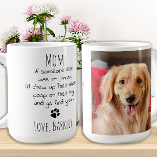 Funny Dog Mom Personalized Pet Photo Coffee Mug
