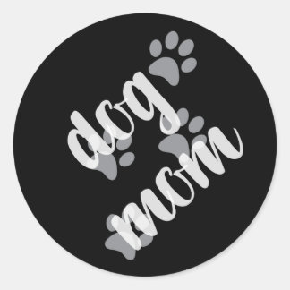 Funny Dog Mom with Dog Paw Prints Classic Round Sticker