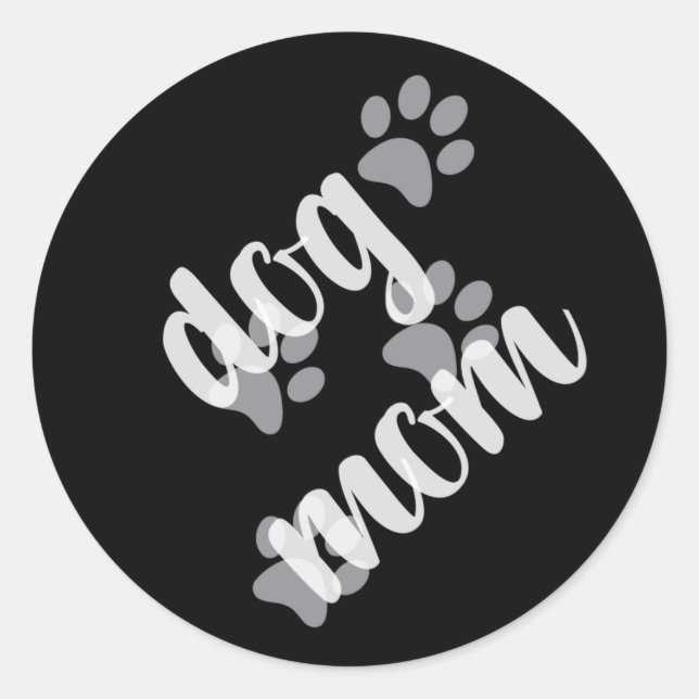Funny Dog Mom with Dog Paw Prints Classic Round Sticker (Front)