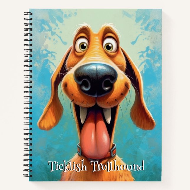 Funny Dog Monster Ticklish Trollhound Notebook (Front)