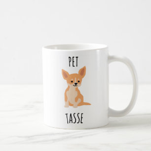Funny Dog Mug – “Pet Tasse” Pun Design Cute Smal