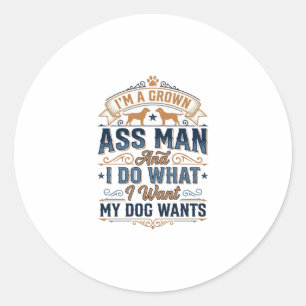 Funny Dog Owner Quote Vintage Vector Design_1 Classic Round Sticker