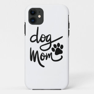 Funny Dog Paw Dog Mom iPhone 11 Case