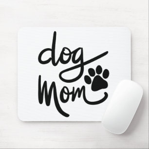 Funny Dog Paw Dog Mom Mouse Pad