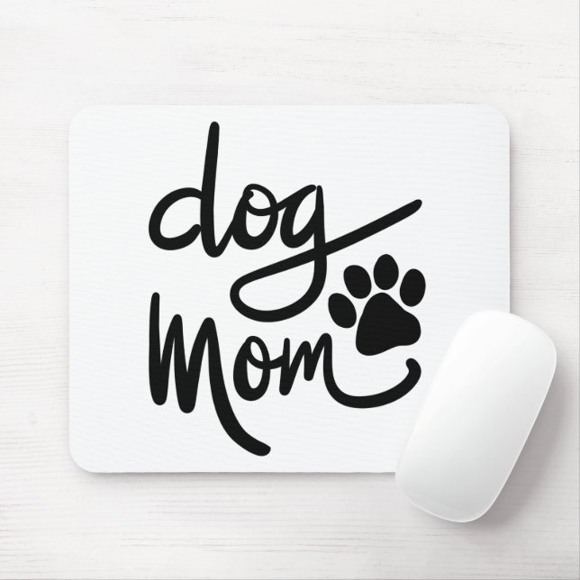 Funny Dog Paw Dog Mom Mouse Pad (With Mouse)