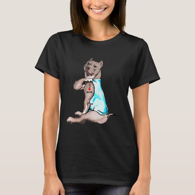 Funny Dog Pitbull I Love Mom Tattoo Dog Lovers Gif T-Shirt (Front)