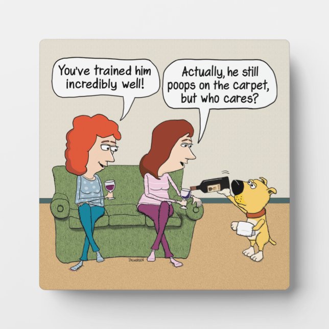 Funny Dog Pouring Wine When Not Pooping Plaque (Front)