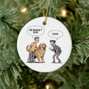 Funny Dog Quote Cartoon I Bite Humor Ceramic Ornament