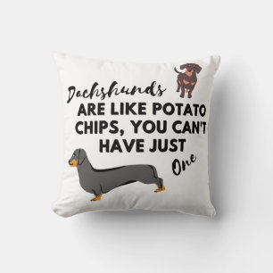 funny Dog Quote: Dachshunds and Potato Chips Throw Pillow