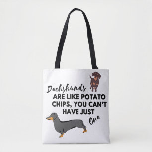 funny Dog Quote: Dachshunds and Potato Chips Tote Bag
