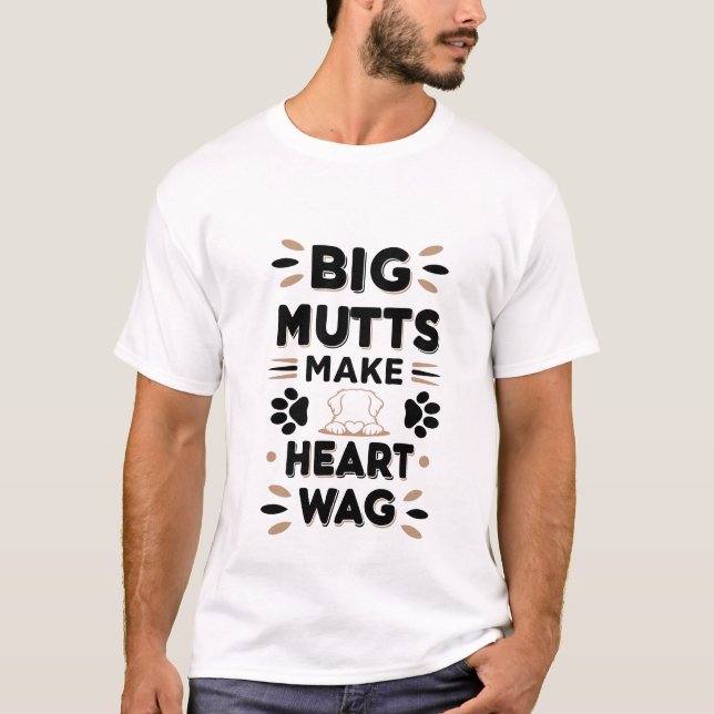 Funny Dog Quote, Gift For Dog Lovers, Men T-shirt  (Front)