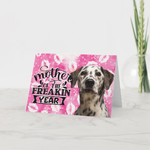 Funny dog quote Mother's Day from your Dalmatian H Holiday Card
